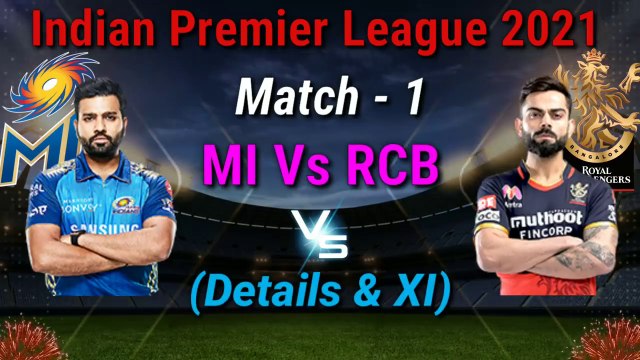 Vivo IPL 2021 1st Match | Mumbai Indians Vs Royal Challengers Playing 11 | MI vs RCB 1st Match 2021