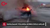 Havalimanı yolunda korku dolu anlar
