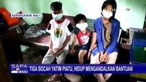 Ibu dan Bapak Meninggal Dunia, Tiga Kakak Beradik di Karangasem Hidup Mengandalkan Bantuan