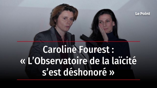 Caroline Fourest : « L’Observatoire de la laïcité s’est déshonoré »