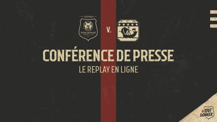 J32. #SRFCFCN - Replay de la conférence de presse d'avant-match