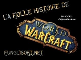 Parodie Audio WORLD OF WARCRAFT (episode 3)