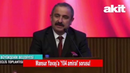 Mansur Yavaş'a çok zor soru: Oy kaygısıyla mı 104 amirale sesiniz çıkmıyor?