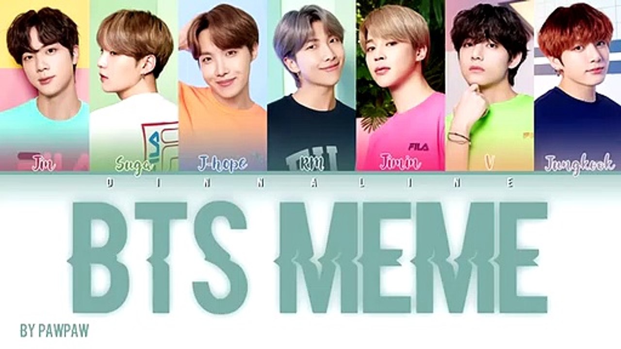BTS Meme Song Created by PawPaw-(Color Coded Lyrics Eng/Rom/Han)