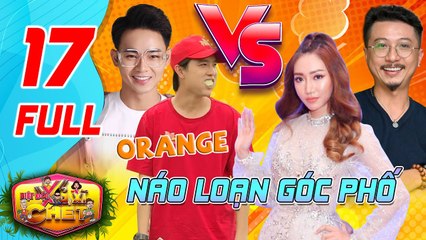 Biệt Đội X6 2021 #17 I Sự xuất hiện của ORANGE khiến đàn anh Hứa Minh Đạt - Bi Max - Anh Tú NÁO LOẠN