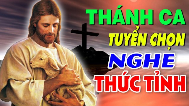 Thánh Ca Tuyển Chọn Hay Nhất Hiện Nay 2021 - Chính Chúa Chọn Con, Chúa Trong Đời Con NGHE THỨC TỈNH