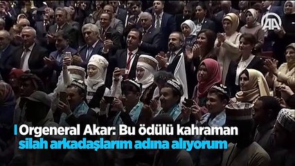 Orgeneral Akar "Bu ödülü kahraman silah arkadaşlarım adına alıyorum"