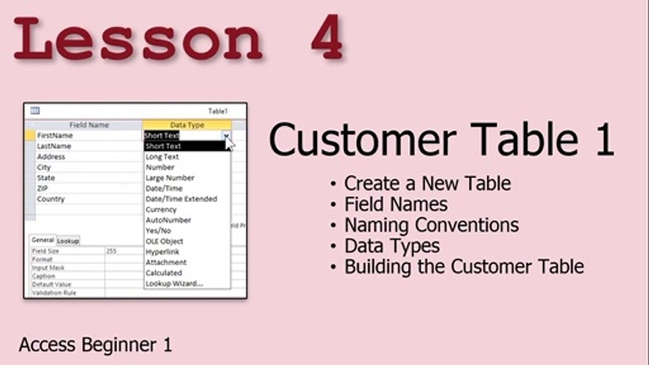 Microsoft Access Beginner 1, Lesson 4: Customer Table, Part 1. For Access 2016, 2019, 365 Tutorial