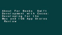 About For Books  Swift Development with Cocoa: Developing for the Mac and IOS App Stores  Review