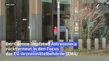 EMA untersucht Verbindung von Astrazeneca-Vakzin mit Kapillarlecksyndrom