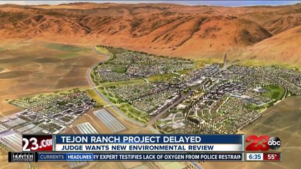 Tejon Ranch project delayed, judge wants new environmental review