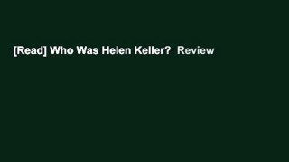 [Read] Who Was Helen Keller?  Review