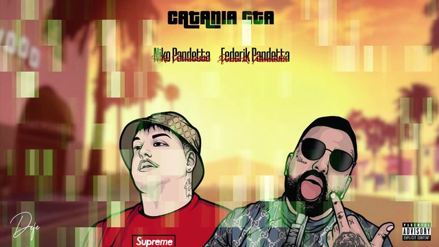 Federik Pandetta Ft. Niko Pandetta - Catania GTA