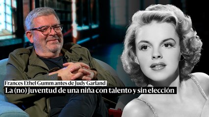 Frances Ethel Gumm antes de Judy Garland, la (no) juventud de una niña con talento y sin elección