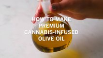 How to make Premium Cannabis-infused Olive Oil