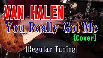 Van Halen - You Really Got Me [Guitar Cover] [Regular Tuning]