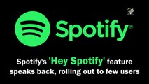Spotify's 'Hey Spotify' feature out for select users