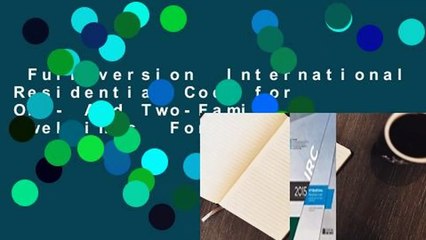 Full version  International Residential Code for One- And Two-Family Dwellings  For Free