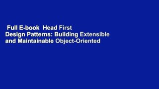 Full E-book  Head First Design Patterns: Building Extensible and Maintainable Object-Oriented
