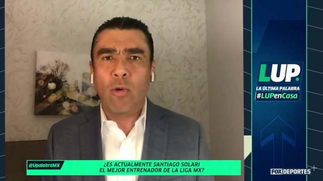¿Santiago Solari es el mejor técnico de la Liga MX?: LUP