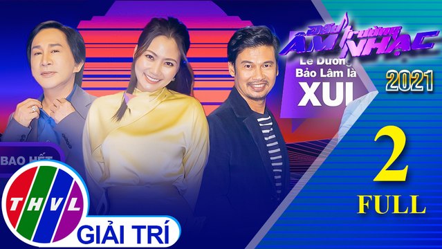 Đấu trường âm nhạc 2021 - Tập 2 FULL: Thủ lĩnh Ngọc Lan, Tiết Cương, Kim Tử Long