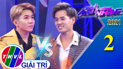 Đấu trường âm nhạc 2021 - Tập 2: Tình đơn phương - Đức Trí, Khải Đăng
