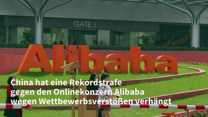 China verhängt Rekordstrafe gegen Alibaba wegen Wettbewerbsverstößen
