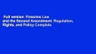 Full version  Firearms Law and the Second Amendment: Regulation, Rights, and Policy Complete