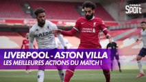 Les actions de Liverpool - Aston Villa