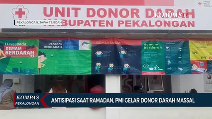 Download Video: Antisipasi Jelang Ramadan, PMI Gelar Donor Darah Massal