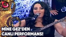 Mine Gez'den Canlı Performans! | 27 Ocak 2014