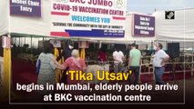 ‘Tika Utsav’ begins in Mumbai, elderly people arrive at BKC vaccination centre