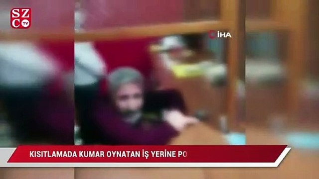 Kısıtlamada kumar oynatan iş yerine polis baskını