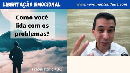 COMO VOCÊ LIDA COM OS PROBLEMAS