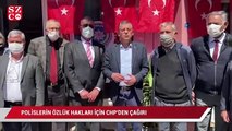 Polislerin özlük hakları için CHP'den çağırı