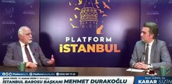 İstanbul Barosu Başkanı Durakoğlu: Feyzioğlu tarafından arkadan vurulduğumuzu; hançerlendiğimizi düşünüyorum
