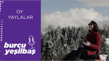Burcu Yeşilbaş - Oy Yaylalar (Bu Tepe Karlı Tepe)