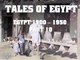 30 rare historic photos about Egypt 1900 - 1950 Episode 10