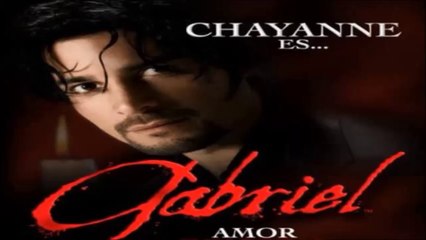 Gabriel, Amor inmortal capitulo 06