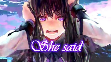 Nightcore - All The Things She Said