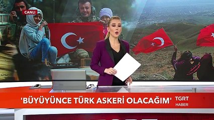 Suriyeli çocuk: Büyüyünce Türk askeri olacağım