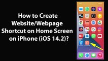 How to Create Website or Webpage Shortcut on Home Screen on iPhone (iOS 14.2)?