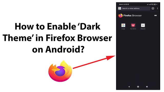 How to Enable Dark Theme in Firefox Browser on Android?
