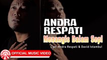 Andra Respati - Menangis Dalam Sepi [Official Music Video HD]
