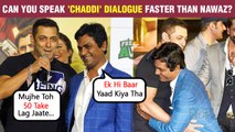 Salman Khan Shows Huge Respect For Nawazuddin Siddiqui's Talent | FUNNY Chaddi Dilogue | Freaky Ali