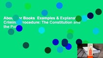 About For Books  Examples & Explanations for Criminal Procedure: The Constitution and the Police