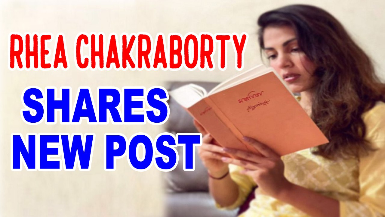 Rhea Chakraborty shares hope filled message with her fans