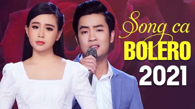 Tuyệt Đỉnh Song Ca Bolero Mới Nhất 2021 - Thiên Quang v? Quỳnh Trang Nghe Là Nghiện