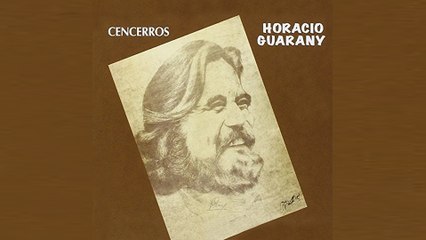 Horacio Guarany - Qué Cosa Será La Muerte