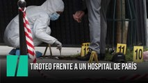 Al menos un muerto y un herido grave en un tiroteo frente a un hospital de París
